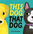 Jade Orlando, Jade Orlando - This Dog. That Dog.
