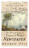 Andrew Otis - Hicky's Bengal Gazette