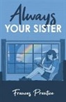 Frances Prentice - Always, Your Sister