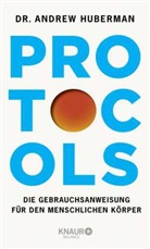 Andrew Huberman, Andrew (Dr.) Huberman, Andrew Dr. Huberman, Andrew Dr. (Dr.) Huberman - Protocols
