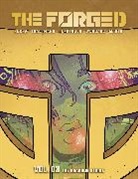 Eric Trautmann, Greg Rucka, Greg Rucka, Eric Trautmann, Mark Waid - The Forged Volume 3: The Abandon Strike