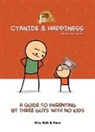 Dave McElfatrick, Rob Denbleyker, Kris Wilson, Dave Mcelfatrick, Rob DenBleyker, Kris Wilson - Cyanide & Happiness: A Guide to Parenting by Three Guys With No Kids