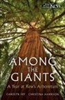 Carolyn Fry, Kew Gardens, Christina Harrison - Among the Giants