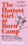 Krystal Evans - The Hottest Girl at Burn Camp