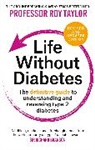 Professor Roy Taylor, Professor Roy Taylor - Life Without Diabetes