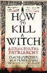 Claire Mitchell &amp; Zoe Venditozzi, Claire Mitchell, Claire &amp; Zoe Mitchell &amp; Venditozzi, Mitchell Claire, Zoe Venditozzi, Venditozzi Zoe - HOW TO KILL A WITCH