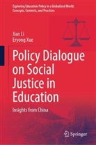 Jian Li, Eryong Xue - Policy Dialogue on Social Justice in Education