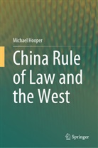 Michael Hooper - China Rule of Law and the West