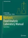 B. Pam Ismail, S. Suzanne Nielsen, B Pam Ismail, Suzanne Nielsen - Nielsen's Food Analysis Laboratory Manual