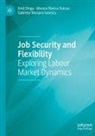 Emil Dinga, Monica Florica Dutcas, Gabrie Ionescu, Gabriela-Mariana Ionescu - Job Security and Flexibility