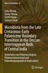 Sachin Kania, Sachin et al Kania, Ashu Khosla, Spencer Lucas, Omkar Verma - Microbiota from the Late Cretaceous-Early Palaeocene Boundary Transition in the Deccan Intertrappean Beds of Central India