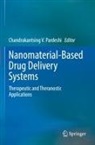 Chandrakantsing V. Pardeshi, Chandrakantsing V Pardeshi - Nanomaterial-Based Drug Delivery Systems