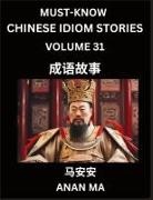 Anan Ma - Chinese Idiom Stories (Part 31)- Learn Chinese History and Culture by Reading Must-know Traditional Chinese Stories, Easy Lessons, Vocabulary, Pinyin, English, Simplified Characters, HSK All Levels