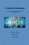 Gregory Thompson, Robert Ufford, Ronald Wagner - Predictive Maintenance