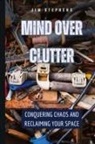 Jim Stephens - Mind Over Clutter