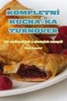 Nikola Kupcová - KOMPLETNÍ KUCHA¿KA TURNOVER