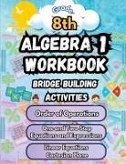 Summer Bridge Building - Summer Math Algebra 1 Workbook Grade 8 Bridge Building Activities
