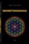 Ángel Ruiz Cediel - Deontocracia