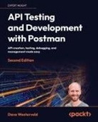 Dave Westerveld - API Testing and Development with Postman - Second Edition
