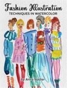 Anna Nadler - Fashion Illustration Techniques in Watercolor