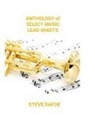 Steve Dafoe - ANTHOLOGY OF SELECT MUSIC LEAD SHEETS