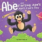 Humor Heals Us - Abe the Farting Ape's April Fool's Day