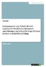 Anonymous - Leistungssport und Schule als sich ergänzende Sozialisationsinstanzen. Auswirkungen auf schulpflichtige Athleten in ihrer sozialen Entwicklung