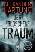 Alexander Hartung - Der erloschene Traum