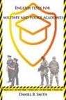 Daniel B. Smith - English Tests for Military and Police Academies