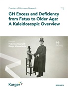 Giovanni Corona, Federica Guaraldi, Diego Mazzatenta - GH Excess and Deficiency from Fetus to Older Age
