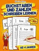 Marta Adam - Buchstaben Und Zahlen Schreiben Lernen Ab 4 Jahren