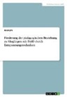 Anonymous - Förderung der pädagogischen Beziehung zu Säuglingen mit FASD durch Entspannungstechniken