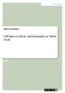 Dörte Schabsky - A Whale of a Book - Intertextuality in "Moby Dick"