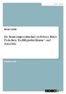 Oliver Kamm - Die Konsumgemeinschaft im Dritten Reich. Zwischen "Gefälligkeitsdiktatur" und Austerität