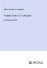 Johann Wolfgang von Goethe - Torquato Tasso; Ein Schauspiel