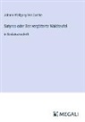 Johann Wolfgang von Goethe - Satyros oder Der vergötterte Waldteufel