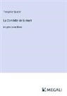 Théophile Gautier - La Comédie de la mort