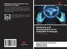 Patrícia Araújo, Dorgival Júnior, Ismael Noronha de Oliveira - Modeling and Development of an Autopilot Prototype