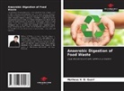 Matheus V. D. Gueri - Anaerobic Digestion of Food Waste