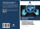 Araúj, Patrícia Araújo, Dorgival Júnior, Ismael Noronha de Oliveira - Modellierung und Entwicklung eines Autopilot-Prototyps