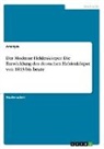 Anonymous - Der Moderne Heldenkörper. Die Entwicklung des deutschen Heldenkörper von 1813 bis heute