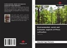 Eduardo Pagel Floriano - Environmental, social and economic aspects of Pinus cultivation