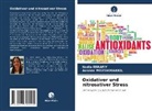 Nadia Errafiy, Adnane Moutaouakkil - Oxidativer und nitrosativer Stress