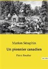 Marion Séraphin - Un pionnier canadien