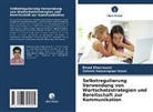 Zohreh Hosseinpoor Unesi, Emad Khosravani - Selbstregulierung Verwendung von Wortschatzstrategien und Bereitschaft zur Kommunikation