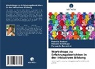 Debora Azambuja, Ferna Barontini, Fernanda Barontini, Patrícia Bodoni - Workshops zu Erfahrungsberichten in der inklusiven Bildung