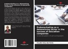 Claudio Eduardo Mello - Endomarketing as a determining factor in the success of education companies