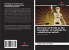 Adelio Alves da Silva - Elements of Truth as the foundation of methods for establishing beliefs