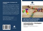 Anagnostopoulo, Mitsi Polyxeni Anagnostopoulou R., Banou Maria Papoutsi Katerina, Sakellariou Maria Strati Panagiota - Lehrmethoden, Strategien und Praktiken