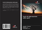 Vishnudas A. V., Joseph I. Thomas, Vijesh P. V. - Fonti di informazione nello sport
